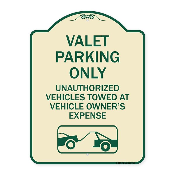 Valet Parking Unauthorized Vehicles Towed Owner Expense Aluminum Sign, 18" L, 24" H, TG-1824-22754